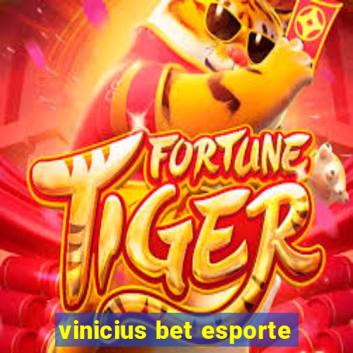 vinicius bet esporte